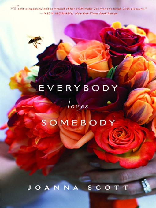 Title details for Everybody Loves Somebody by Joanna Scott - Available